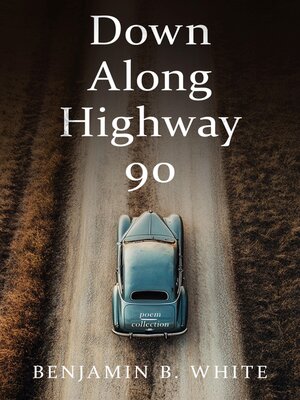 cover image of Down Along Highway 90